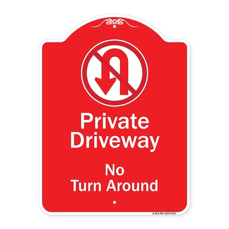 Private Driveway No Turn Around With Symbol Heavy-Gauge Aluminum Architectural Sign